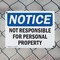 Signmission Not Responsible For Personal Property OSHA Notice Sign, Plastic, 14in W x 10in L, 2PK OS-2PACK-NS-P-1014-L-16271 - alternate 4
